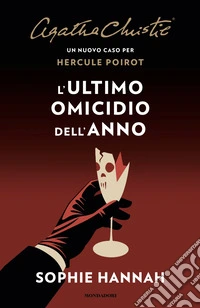 L'ultimo omicidio dell'anno. Un nuovo caso per Hercule Poirot libro