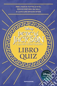 Percy Jackson e gli dei dell'Olimpo. Libro quiz libro