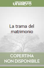 La trama del matrimonio libro