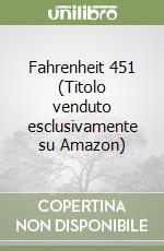 Fahrenheit 451 (Titolo venduto esclusivamente su Amazon)