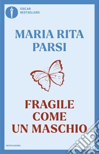 Fragile come un maschio libro