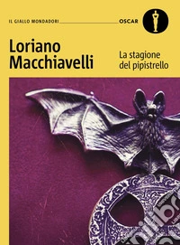 La stagione del pipistrello. Con Sarti Antonio e la Compagnia della Malora libro