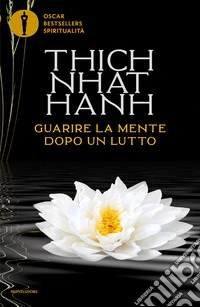 Guarire la mente dopo un lutto libro