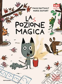 La pozione magica. PassoPasso. Maiuscolo libro
