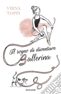 Il sogno di diventare ballerina libro