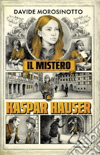 Il mistero di Kaspar Hauser libro