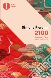 2100. Come sarà l'Asia, come saremo noi libro
