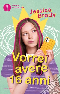 Vorrei avere 16 anni libro