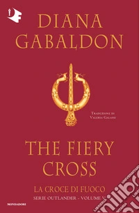 La croce di fuoco. Outlander. Vol. 5 libro