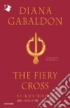 La croce di fuoco. Outlander. Vol. 5 libro