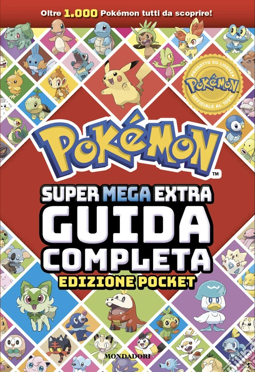 Pokémon. Super mega extra guida completa. Ediz. pocket