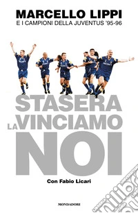 Stasera la vinciamo noi libro