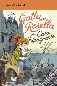 Gatta Rosella nella casa ripugnante