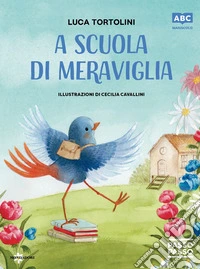 A scuola di meraviglia. PassoPasso. Maiuscolo libro