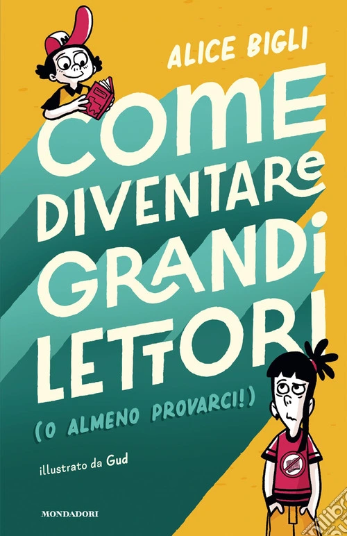 Come diventare grandi lettori (o almeno provarci!)