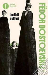 Umiliati e offesi libro