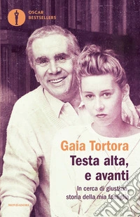 Testa alta, e avanti. In cerca di giustizia, storia della mia famiglia libro