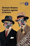 Il nostro agente all'Avana libro