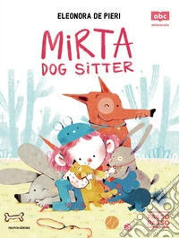 Mirta dog sitter. PassoPasso. Minuscolo libro