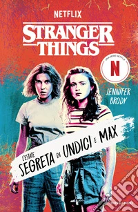 Stranger Things. L'estate segreta di Undici e Max libro