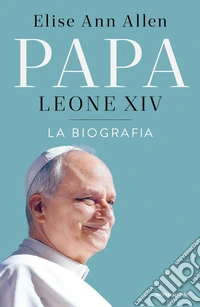 Papa Leone XIV. La biografia libro