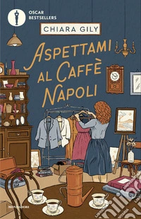 Aspettami al Caffè Napoli libro