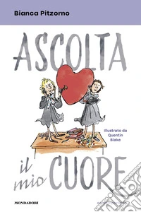 Ascolta il mio cuore libro