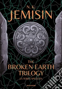 The broken earth trilogy. La terra spezzata libro