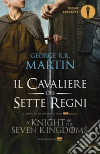 Il cavaliere dei Sette Regni libro