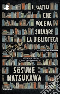 Il gatto che voleva salvare la biblioteca libro