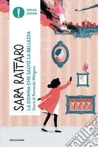 La donna che salvò la bellezza. Storia di Fernanda Wittgens libro