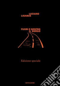 Fuori e dentro il borgo. Extra. Ediz. speciale libro