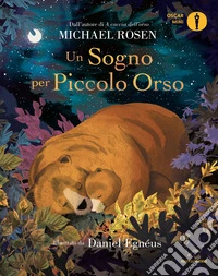 Un sogno per Piccolo Orso. Ediz. a colori libro