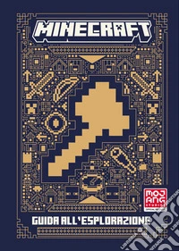 Minecraft. Guida all'esplorazione