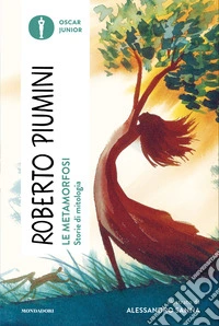Metamorfosi. Storie di mitologia (Le) libro