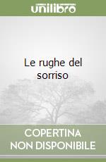Le rughe del sorriso