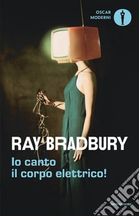 Io canto il corpo elettrico!