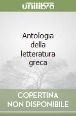 Antologia della letteratura greca libro