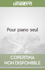 Pour piano seul libro