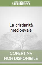 La cristianità medioevale libro