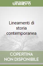 Lineamenti di storia contemporanea libro