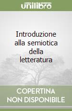 Introduzione alla semiotica della letteratura libro