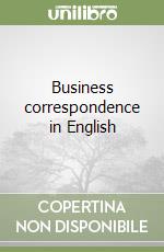 Business correspondence in English libro