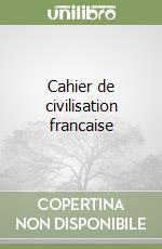 Cahier de civilisation francaise libro