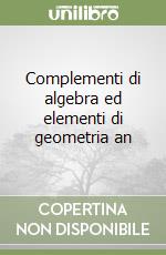 Complementi di algebra ed elementi di geometria an libro