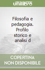 Filosofia e pedagogia. Profilo storico e analisi d libro