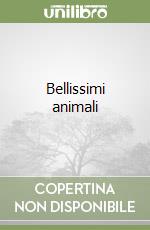 Bellissimi animali libro