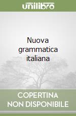 Nuova grammatica italiana libro