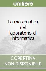 La matematica nel laboratorio di informatica