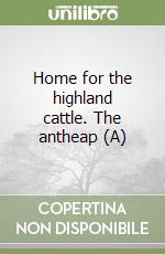 Home for the highland cattle. The antheap (A) libro